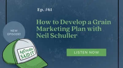 Episode 61: How to Develop a Grain Marketing Plan with Neil Schuller